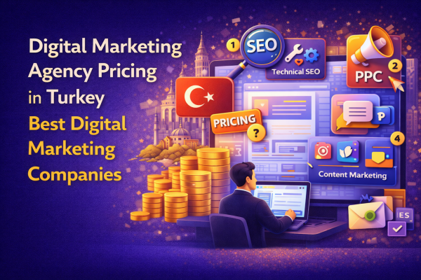 Digital Marketing Agency Pricing in Turkey 2026 10
