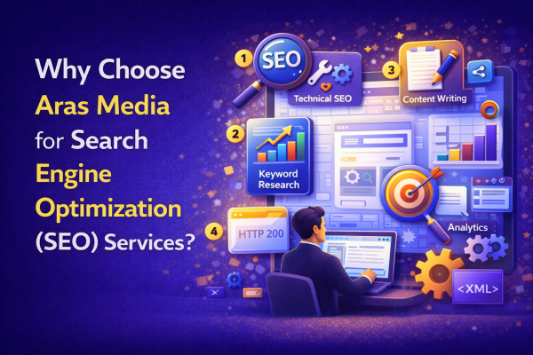 Why Choose Aras Media for Search Engine Optimization (SEO) Services 11